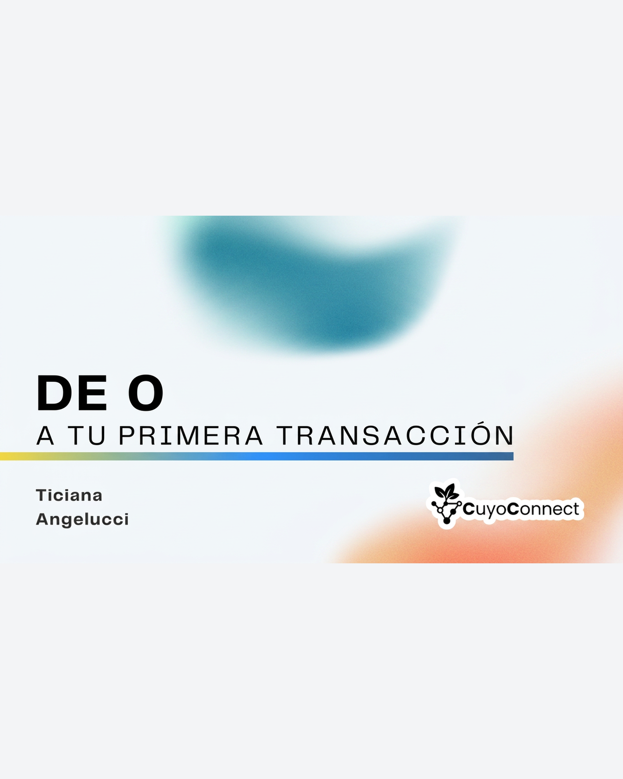 De 0 a tu primera transacción